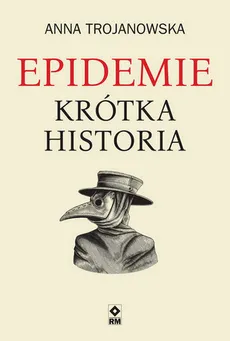 Epidemie Krótka historia - Outlet - Anna Trojanowska