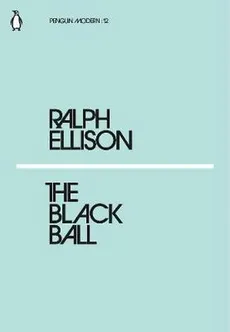The Black Ball - Outlet - Ralph Ellison