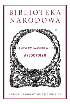 Wybór poezji - Jarosław Iwaszkiewicz