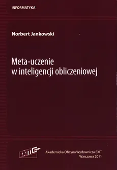 Meta-uczenie w inteligencji obliczeniowej - Norbert Jankowski