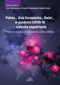 Polska Unia Europejska Świat w pandemii COVID-19 wybrane zagadnienia