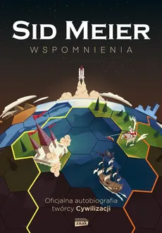 Sid Meier przedstawia Wspomnienia! - Sid Meier