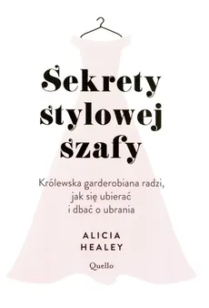 Sekrety stylowej szafy - Outlet - Alicia Healey