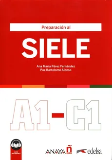 Preparacion al SIELE A1-C1 Podręcznik - Paz Bartolome Alonso, Perez Fernandez Ana Maria