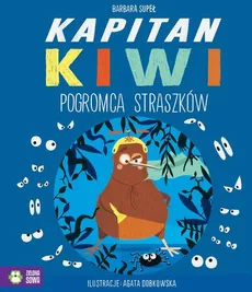 Kapitan Kiwi Pogromca Straszków - Supeł Barbara