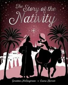 The Story of the Nativity - Geraldine McCaughrean