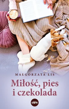 Miłość, pies i czekolada - Małgorzata Lis