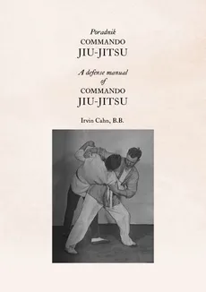 Poradnik Commando Jiu-Jitsu - Irvin Cahn
