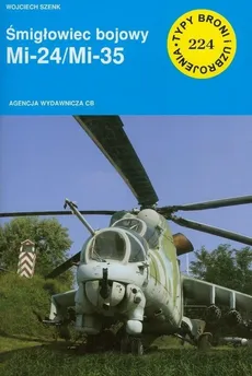 Śmigłowiec bojowy Mi 24/Mi 35 - Outlet - Wojciech Szenk