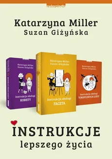 Instrukcje lepszego życia - Giżyńska Suzan, Katarzyna Miller