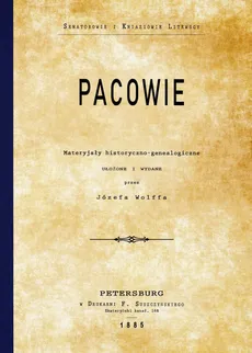 Pacowie Materyjały historyczno-genealogiczne - Outlet - Józef Wolff