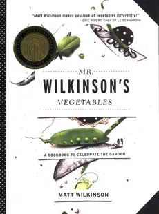 Mr. Wilkinson's Vegetables - Matt Wilkinson