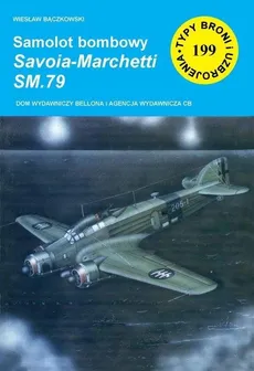 Samolot bombowy Savoia-Marchetti SM.79 - Outlet - Wiesław Bączkowski
