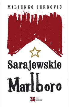 Sarajewskie Marlboro - Outlet - Miljenko Jergović