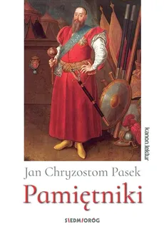 Pasek Pamiętniki - Pasek Jan Chryzostom