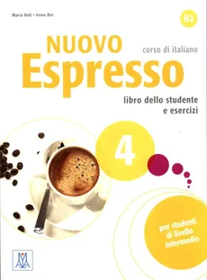 Nuovo Espresso 4 Podręcznik + ćwiczenia - Outlet - Maria Bali, Irene Dei
