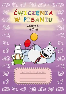 Ćwiczenia w pisaniu Zeszyt 5 6-7 lat - Beata Guzowska, Anna Smaza