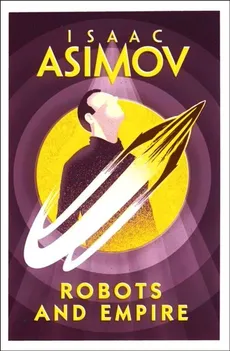 Robots and Empire - Outlet - Isaac Asimov