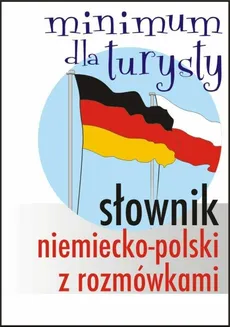 Słownik niemiecko-polski z rozmówkami Minimum dla turysty - Outlet