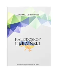 Kalejdoskop ukraiński - Outlet - Aleksandra Lis-Markiewicz