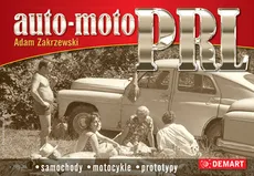 Auto Moto PRL Samochody, motocykle, prototypy - Outlet - Adam Zakrzewski