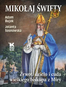 Mikołaj Święty - Adam Bujak, Jolanta Sosnowska