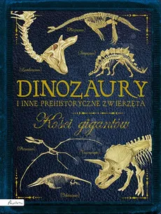 Dinozaury i inne prehistoryczne zwierzęta Kości gigantów - Rob Colson