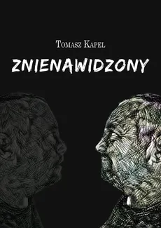 Znienawidzony - Kapel Tomasz