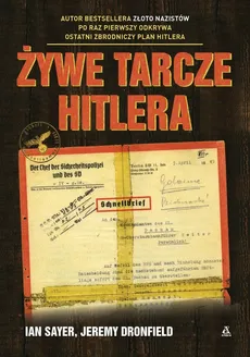 Żywe tarcze Hitlera - Jeremy Dronfield, Ian Sayer