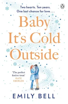 Baby It's Cold Outside - Emily Bell