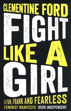 Fight Like A Girl - Outlet - Clementine Ford