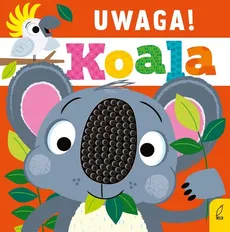 Uwaga! Koala - Rosie Greening