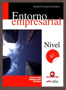 Entorno empresarial B2 Podręcznik - Outlet - Montserrat Bovet, Pilar Marce, Marisa Prada