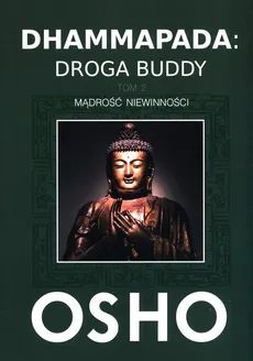 Dhammapada: Droga Buddy Tom 2 - Osho