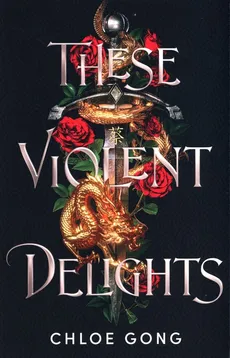 These Violent Delights - Outlet - Chloe Gong