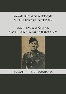 Amerykańska Sztuka Samoobrony - Cummings Samuel B.