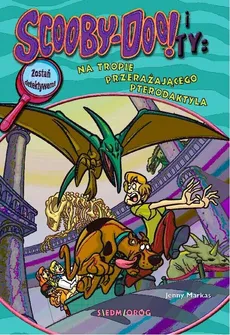 Scooby-Doo! i Ty Na tropie Przerażającego Pterodaktyla - Jenny Markas