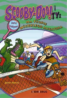 Scooby-Doo! i Ty Na tropie Wściekłego Aligatora - James Gelsey