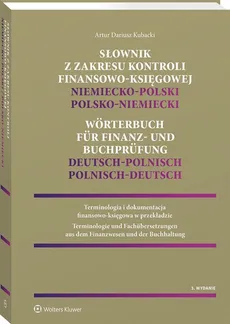 Słownik z zakresu kontroli finansowo-księgowej Niemiecko-polski, polsko-niemiecki - Artur Kubacki