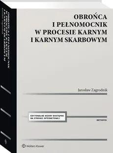 Obrońca i pełnomocnik w procesie karnym i karnym skarbowym - Outlet - Jarosław Zagrodnik
