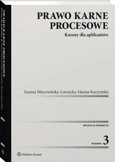 Prawo karne procesowe - Hanna Kuczyńska, Joanna Mierzwińska-Lorencka