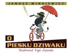 O piesku dziwaku - Outlet - Janusz Minkiewicz