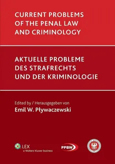 Current problems of the penal law and criminology - Outlet - Pływaczewski Emil W.