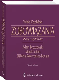 Zobowiązania Zarys wykładu - Outlet - Witold Czachórski