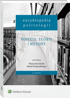 Encyklopedia politologii Tom 1 - Wojciech Sokół, Marek Żmigrodzki