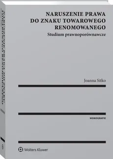 Naruszenie prawa do znaku towarowego renomowanego - Joanna Sitko