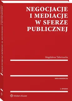 Negocjacje i mediacje w sferze publicznej - Magdalena Tabernacka