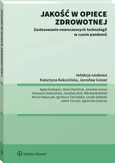 Jakość w opiece medycznej - Jarosław Greser, Katarzyna Kokocińska