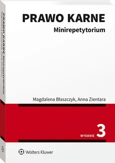 Prawo karne Minirepetytorium - Magdalena Błaszczyk, Anna Zientara