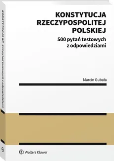 Konstytucja Rzeczypospolitej Polskiej - Marcin Gubała